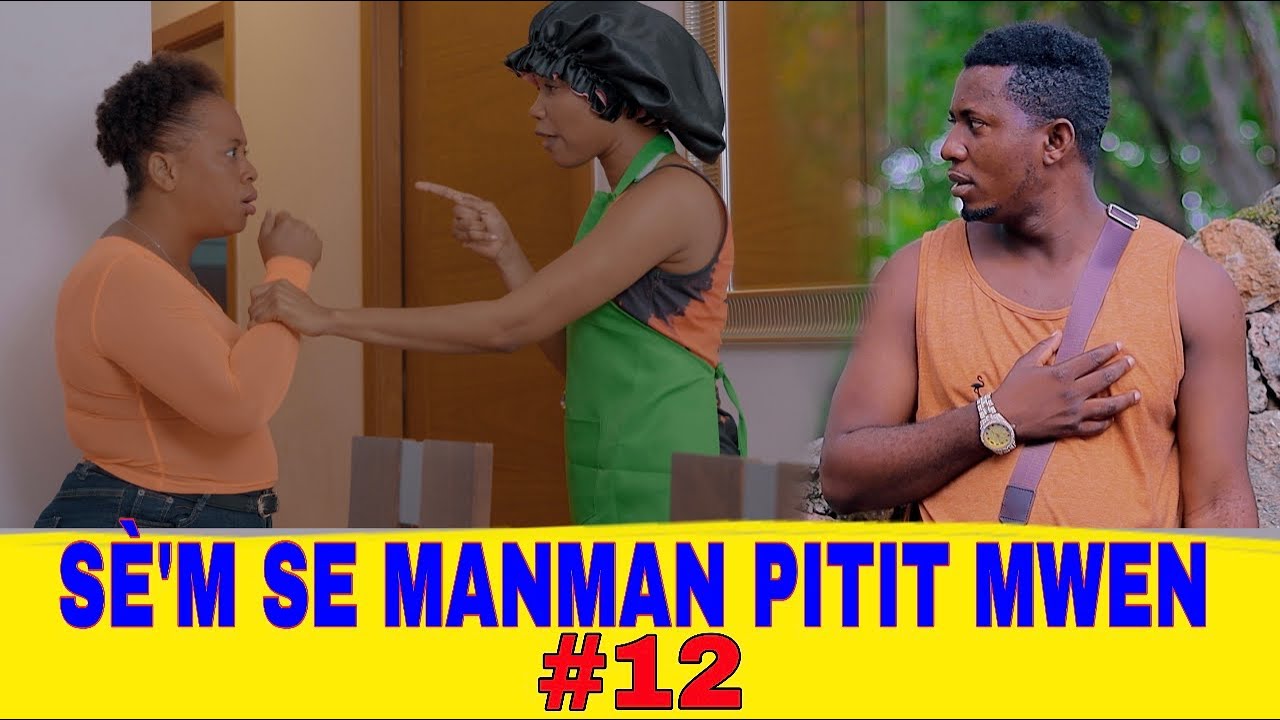 SÈ'M SE MANMAN PITIT MWEN Epizod 12 nouvo feyton 2024
