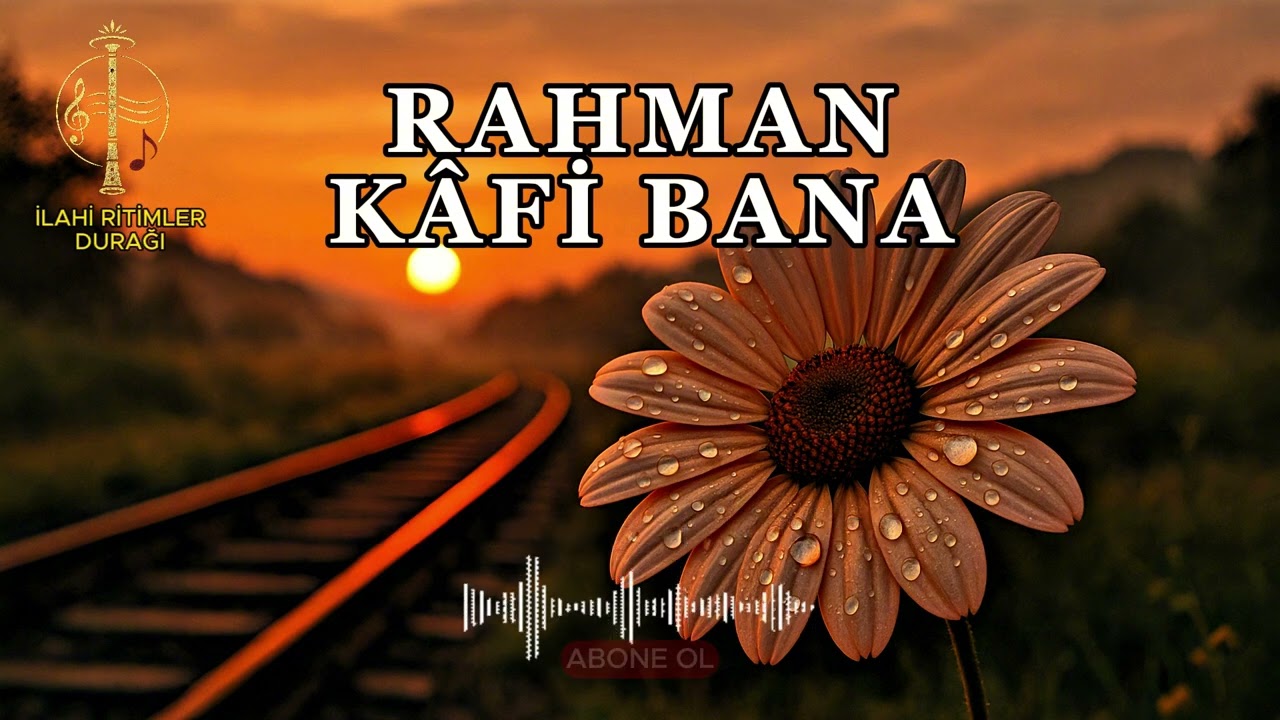 Rahman K&acirc;fi Bana | #ilahi #ilahiler #ezgiler