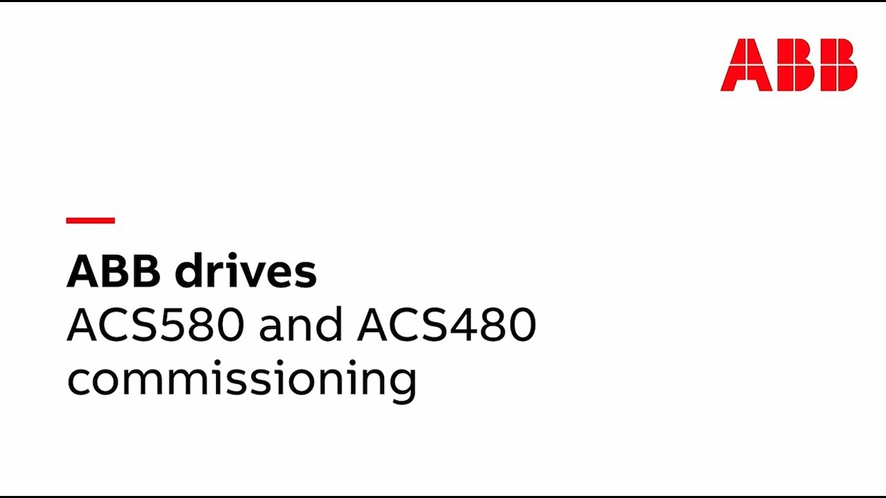 ACS580 and ACS480 commisioning