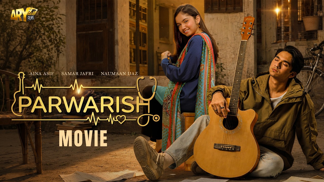 PARWARISH - FULL MOVIE | SAMAR JAFRI | AINA ASIF | ARY FILMS
