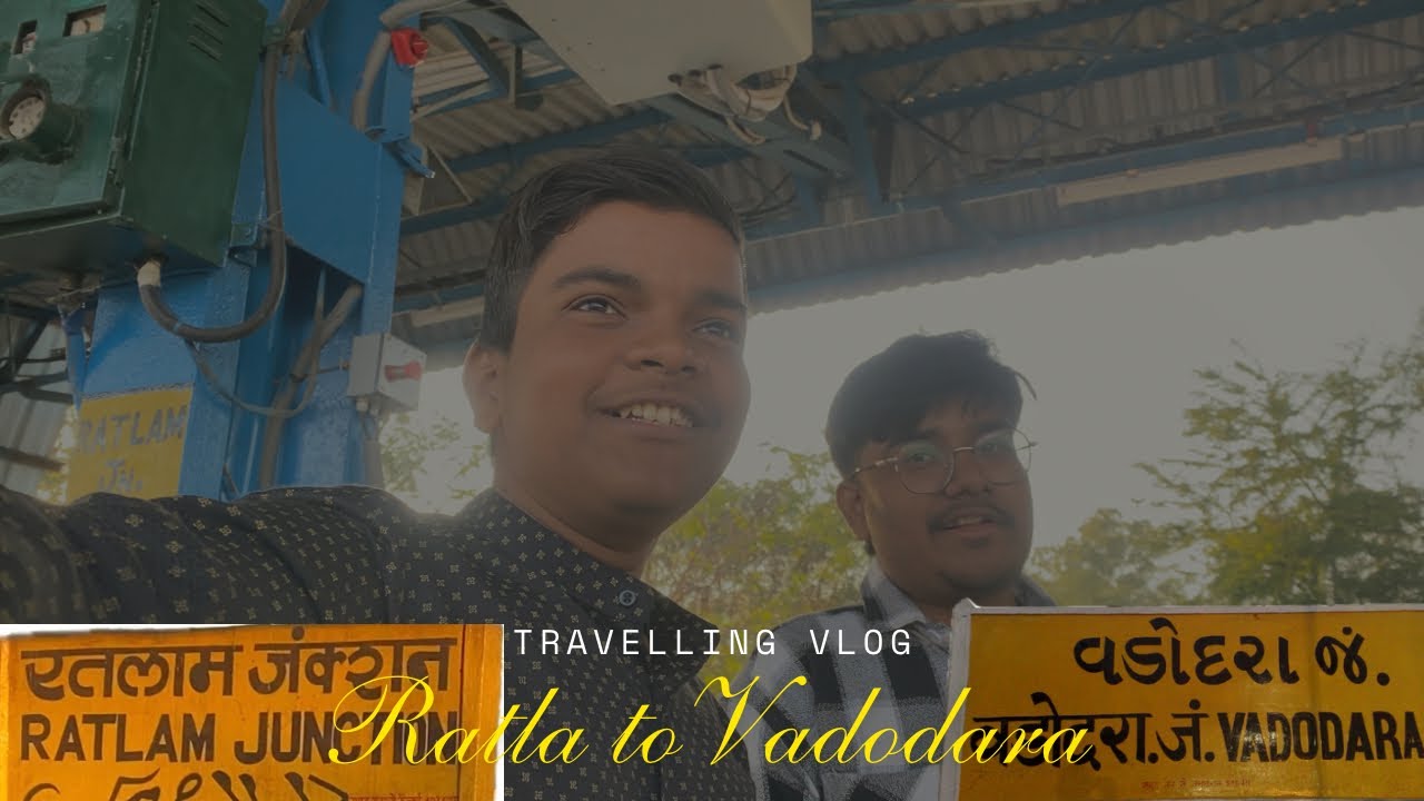 Ratlam to Vadodara 📍travel vlog ❤️