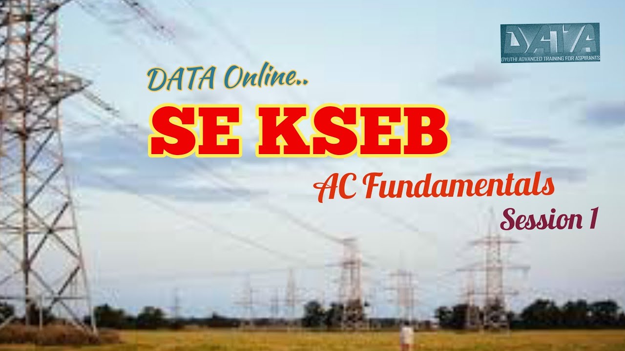 KSEB sub Engineer electrical online coaching classes-AE/AEI-AC fundamentals/Kerala PSC/DATA Online