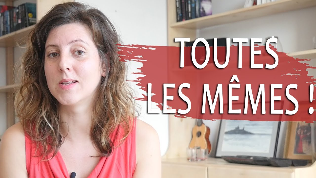 Les femmes sont-elles TOUTES LES M&Ecirc;MES ? (Comprendre les femmes en amour)