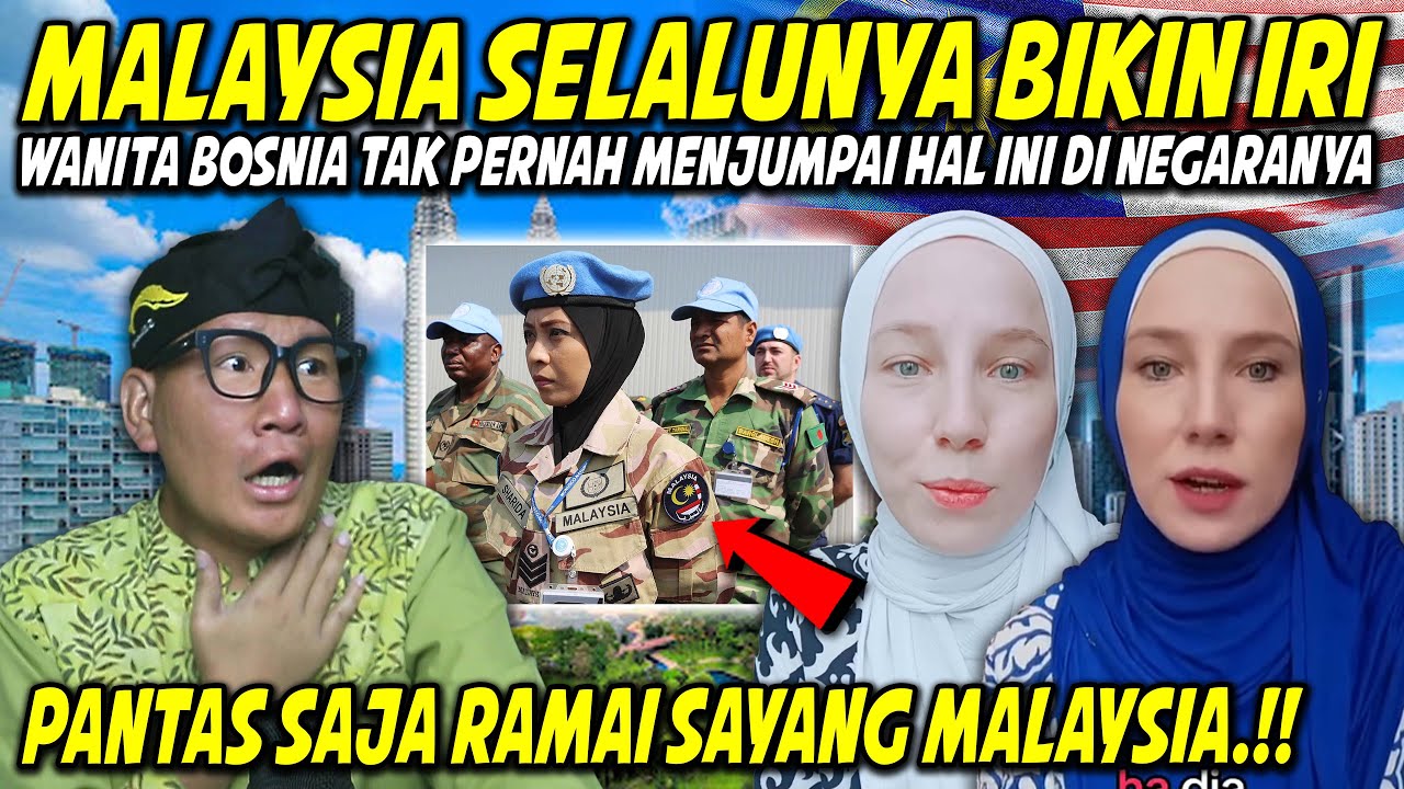 WOOHH❗ORANG LUAR SAJA TERINSPIRASI DARI MALAYSIA⁈ WANITA DARI BOSNIA IRI DENGAN MALAYSIA⁈