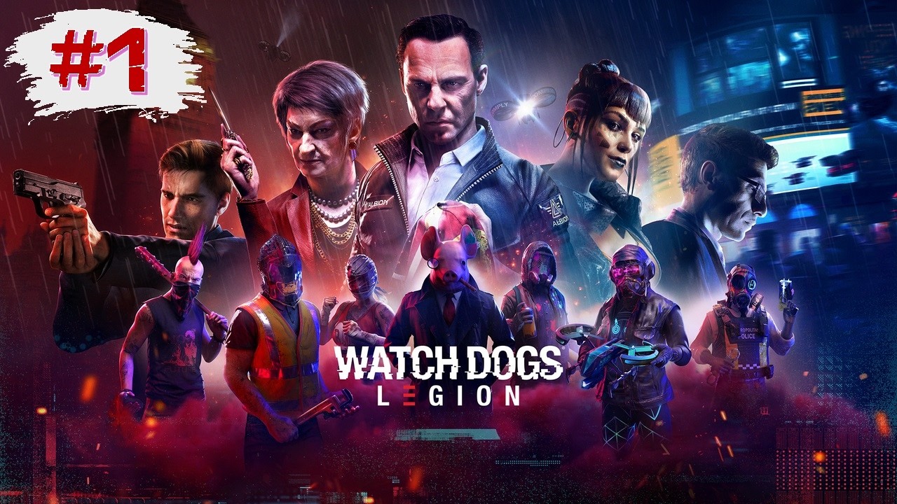 Watch Dogs: Legion [# 1]