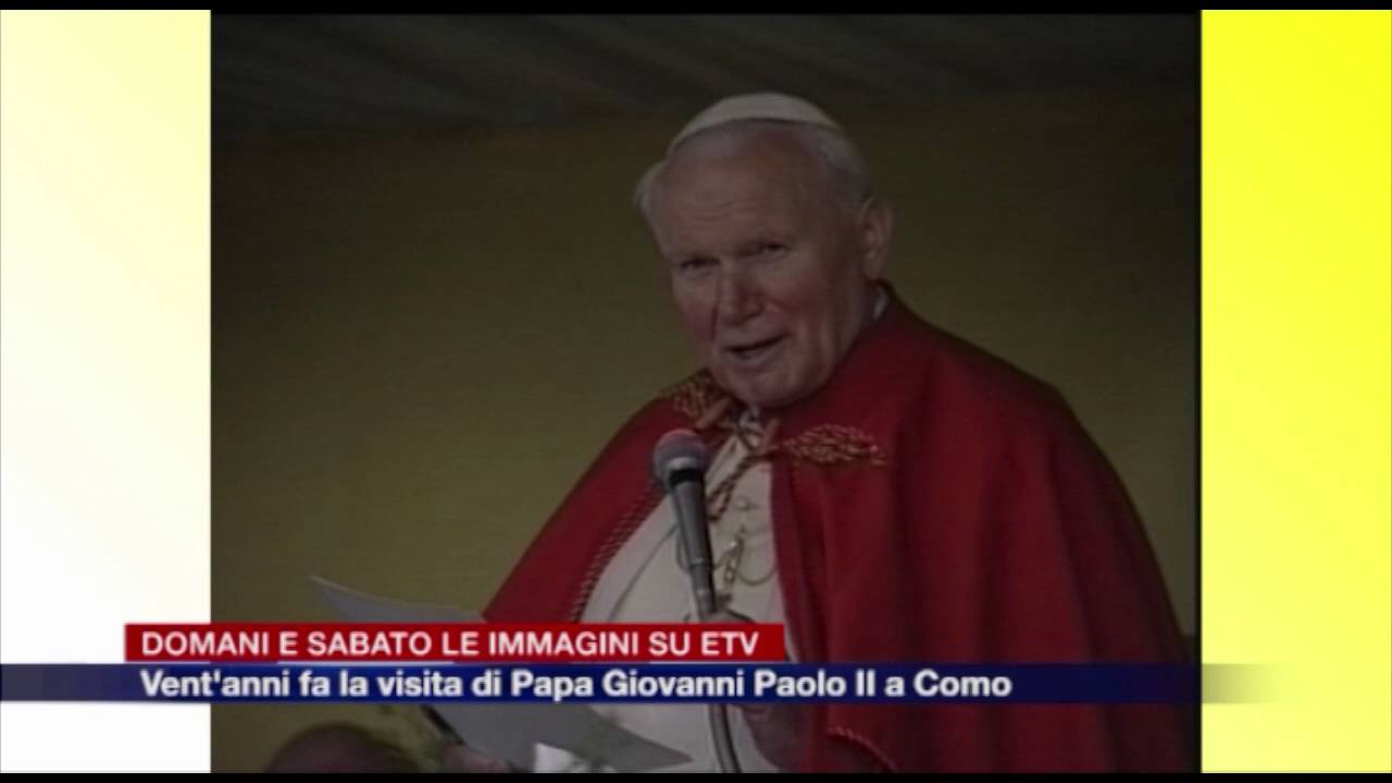 Etg - Vent'anni fa il Papa a Como, lo speciale su Etv