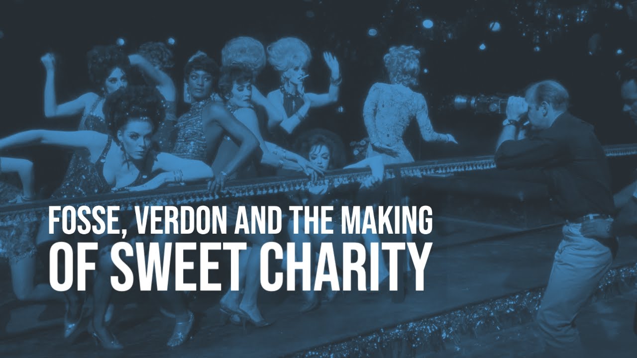 Fosse, Verdon and the Making of Sweet Charity