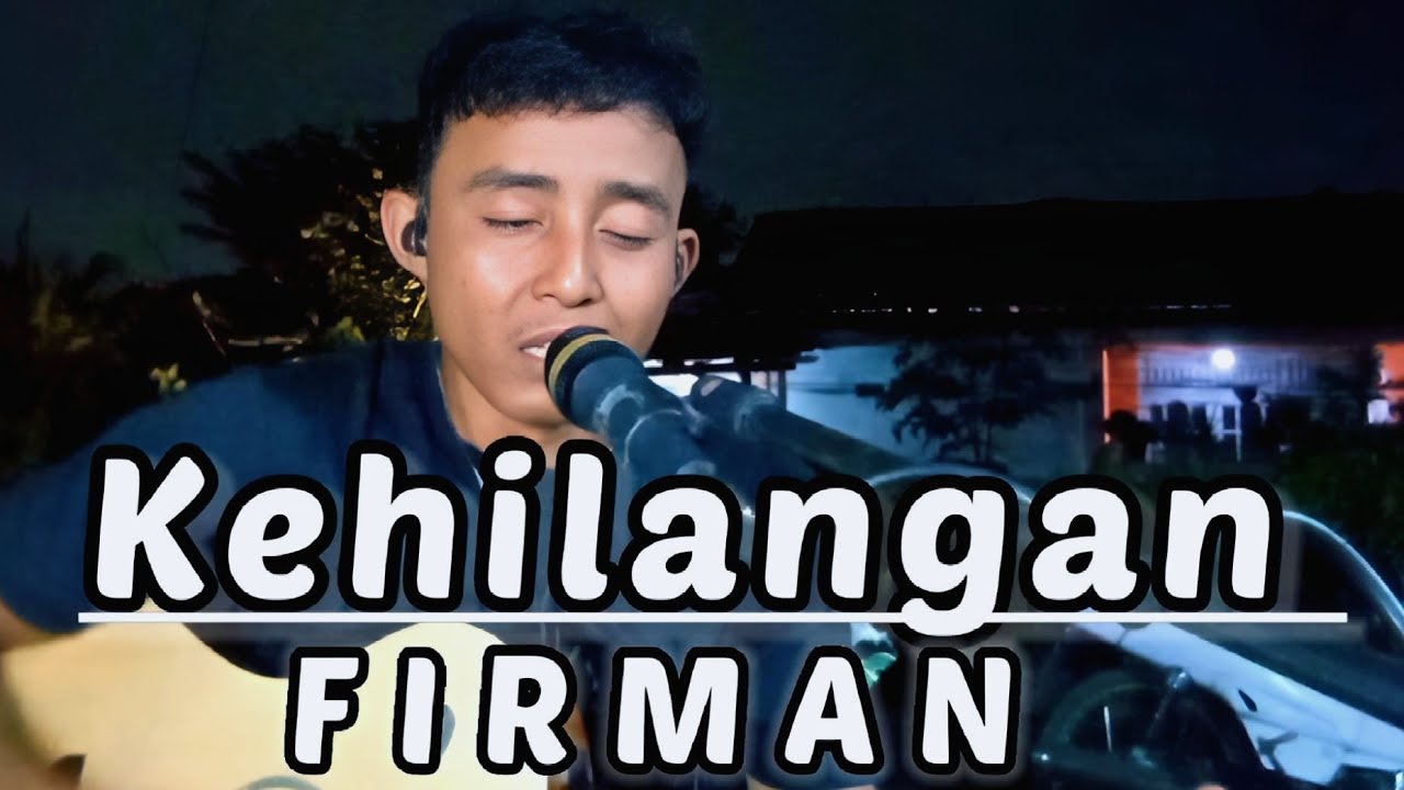 Kehilangan - Firman | Cover By Ajis Aditya