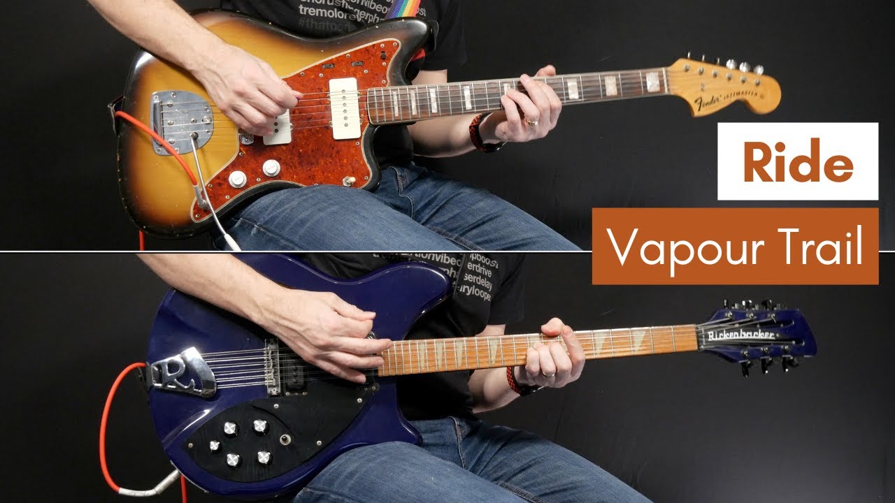 Vapour Trail - Ride (Guitar Cover)
