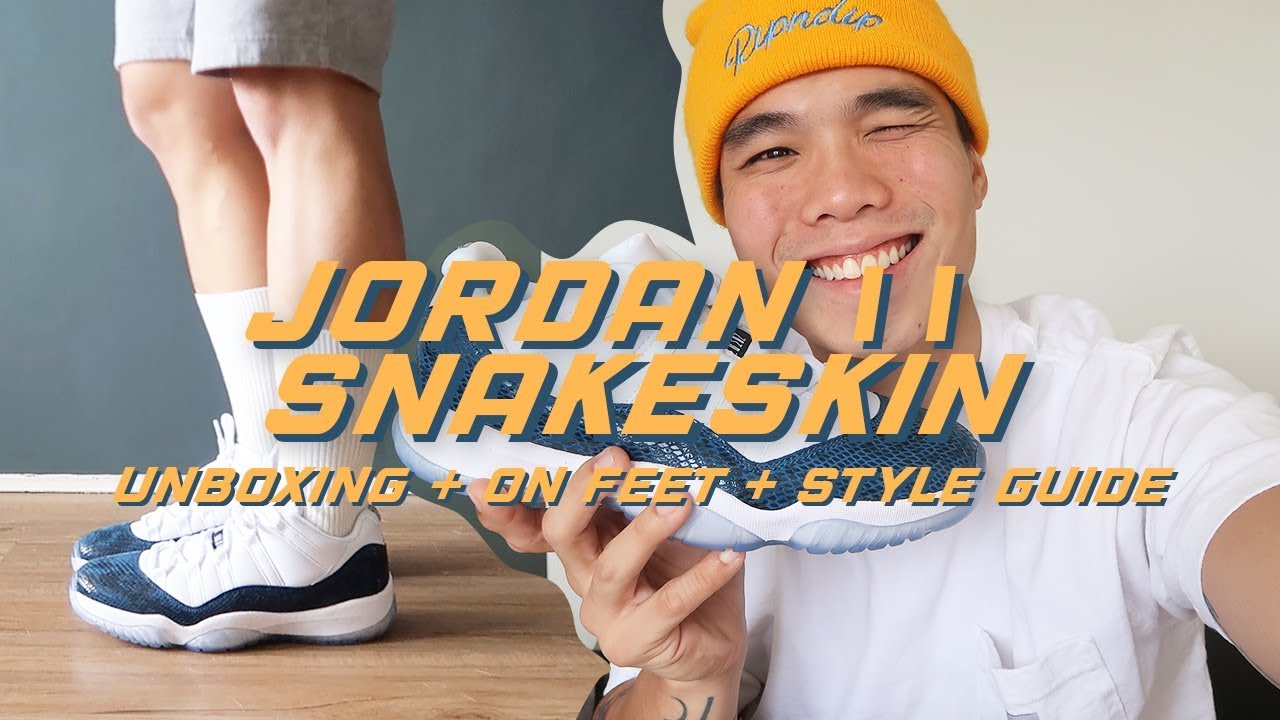 Jordan 11 Snakeskin Unboxing + Style Guide