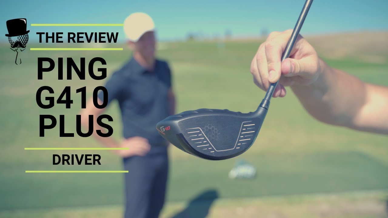 The Review: PING G410 Plus Driver