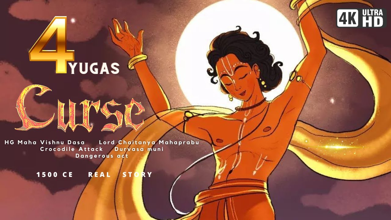 4 YUGAS CURSE  ||  Durvasa Muni  ||  Lord Chaitanya Mahaprabhu || HG Maha Vishnu Dasa