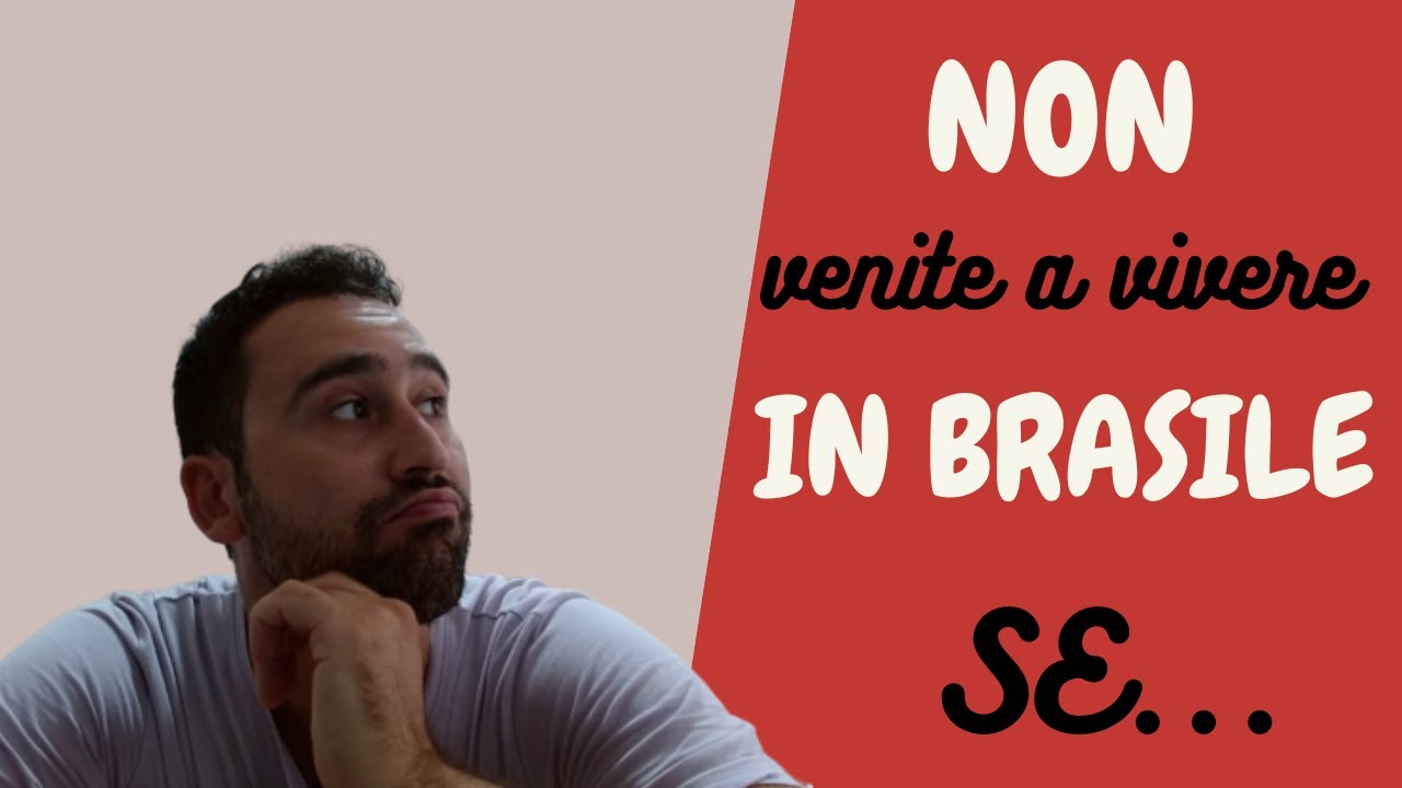 NON venite a vivere in BRASILE se... [sub/BRA]