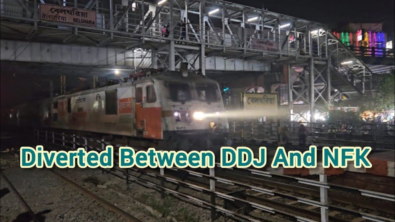 Diverted Train's Between DDJ And NFK || Uttarbanga, Sabroom SDAH Kanchanjungha & Darjeeling Mail 