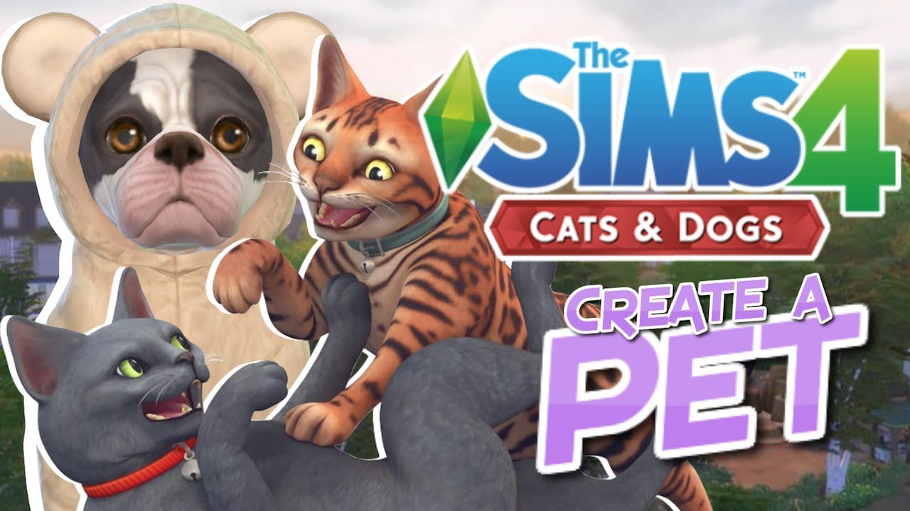 Cats and Dogs : CREATE A PET | EARLY ACCESS The Sims 4
