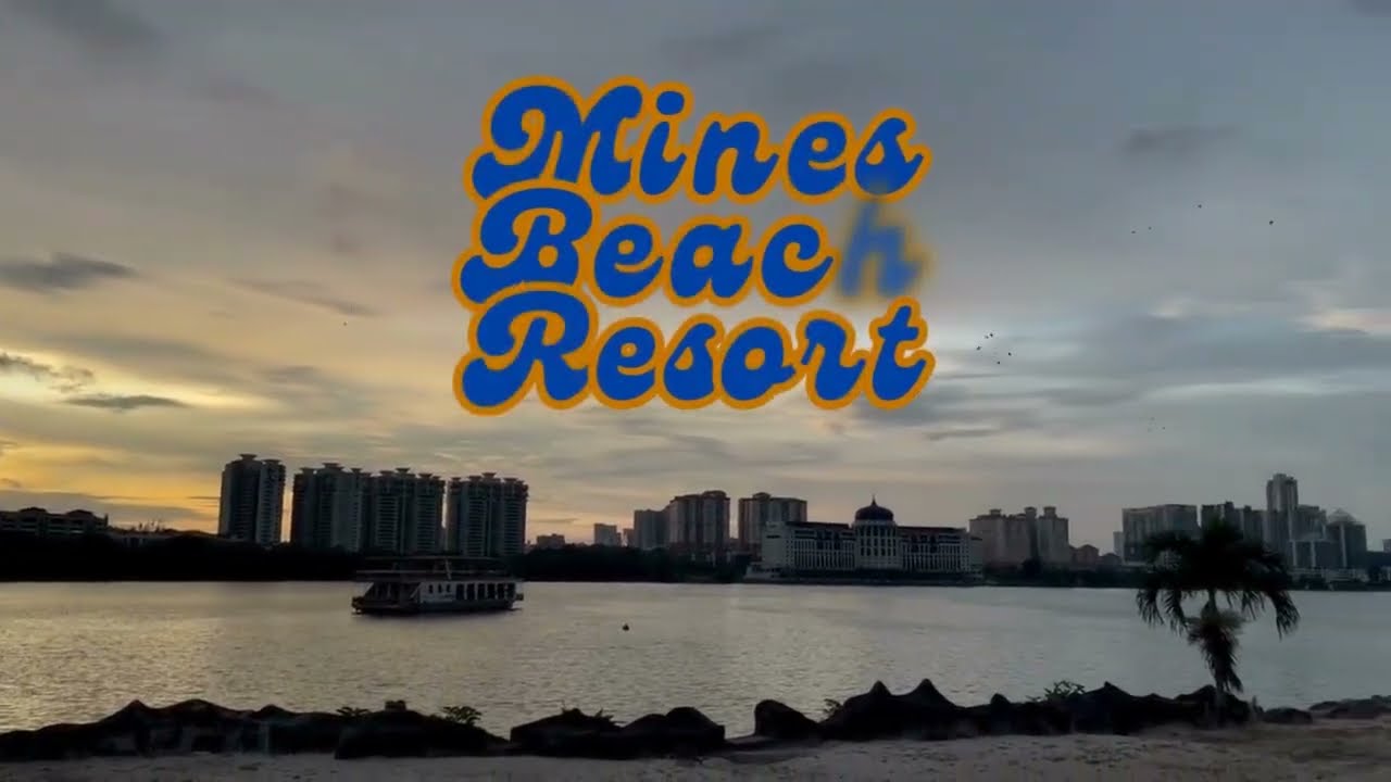 MINES BEACH RESORT / SERI KEMBANGAN, SELANGOR MALAYSIA