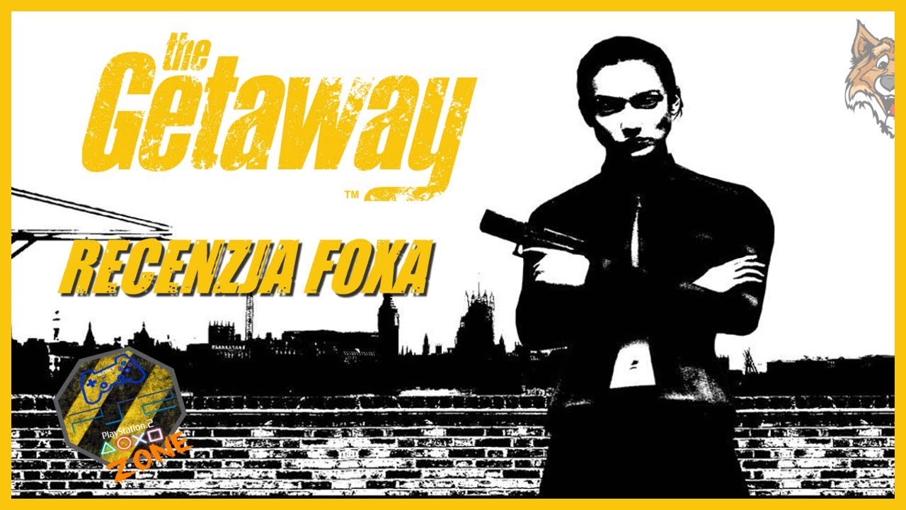 The Getaway (2002)[PS2]- Recenzja FoXa