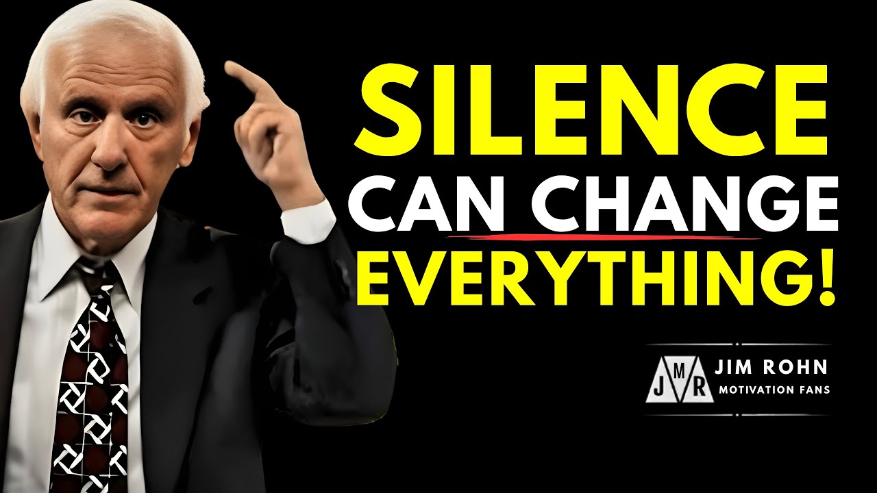 The Power Of Silence: Make Everything Flow In Your Favor- Jim Rohn Powerful Motivational Speech Ever