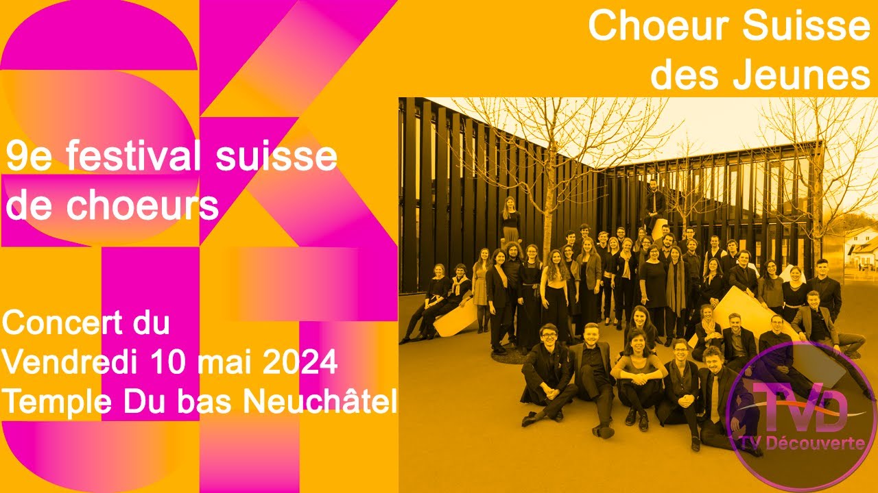 Concert du Choeur Suisse des Jeunes au festival SKJF 2024 à Neuchâtel