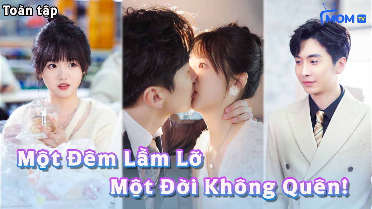 Một Đêm Lầm Lỡ Với Tổng Tài – Ai Ngờ Lại Trở Thành Cả Cuộc Đời Tôi!