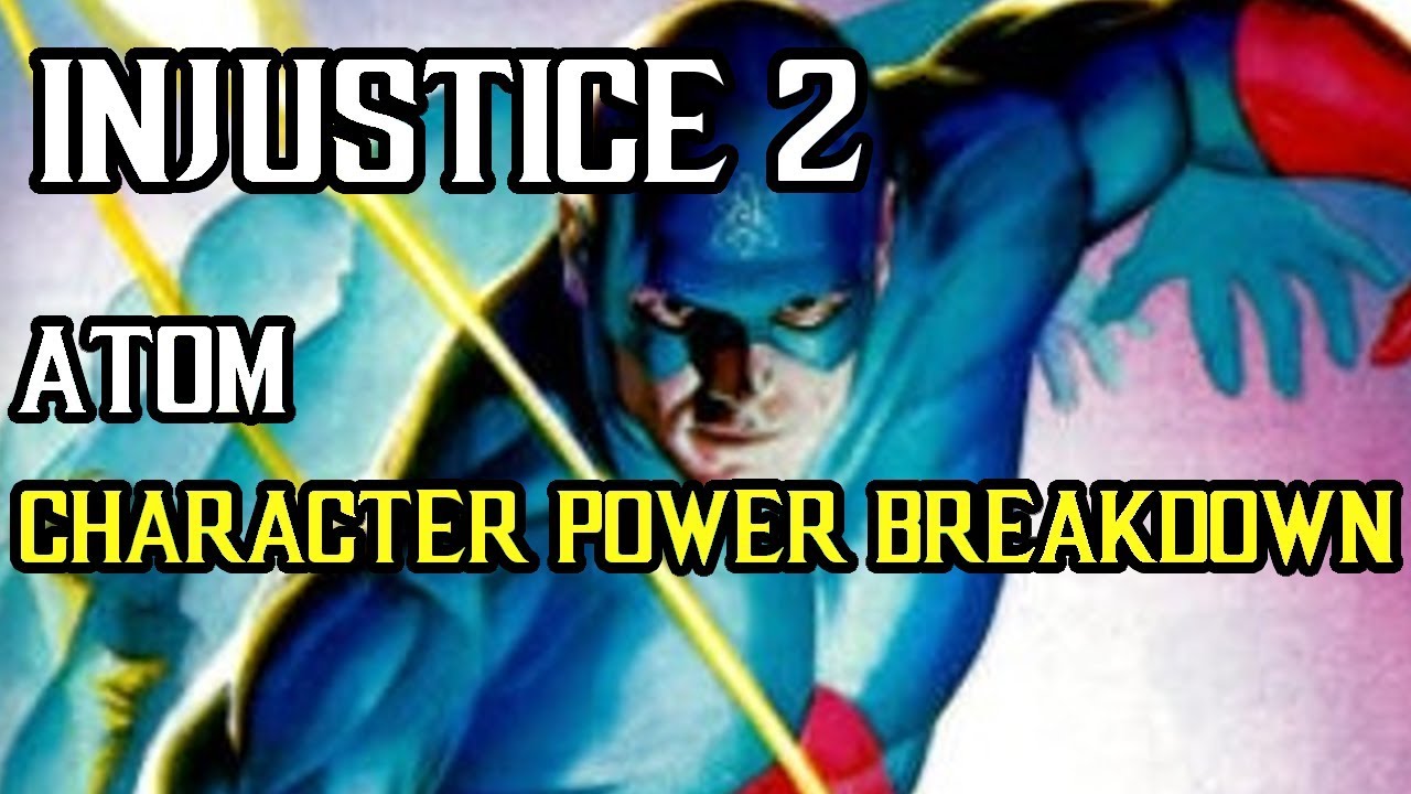 Injustice 2 - Atom - Trait Ability Breakdown