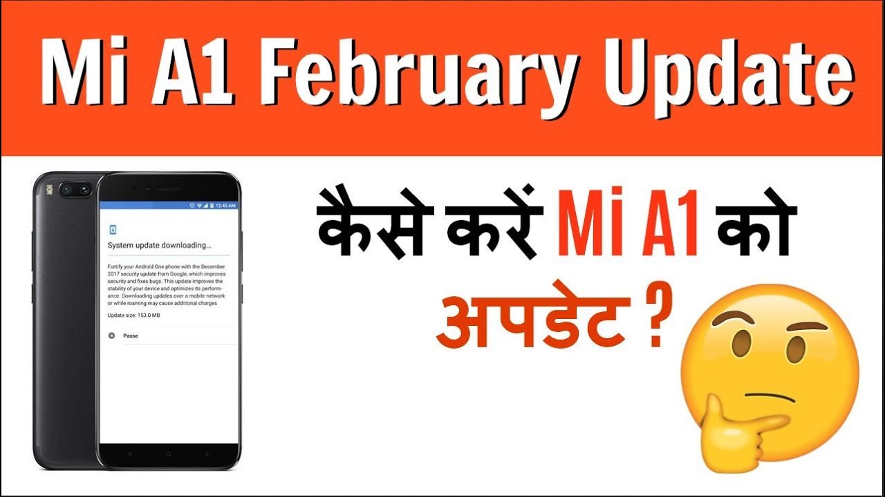 Xiaomi Mi A1 February Update 2018 - How To Download OPR1.170623.026.9.5.4 Update