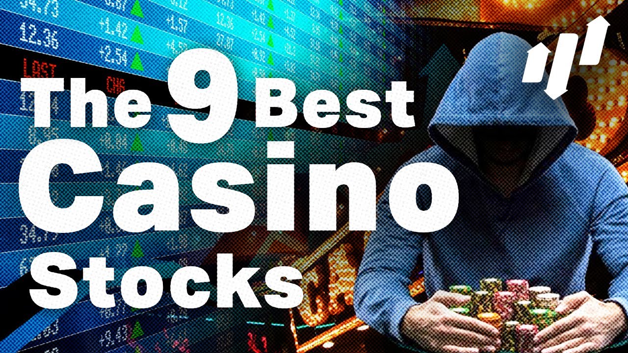The 9 Best Casino Stocks To Buy Right Now 🚀🚀🚀