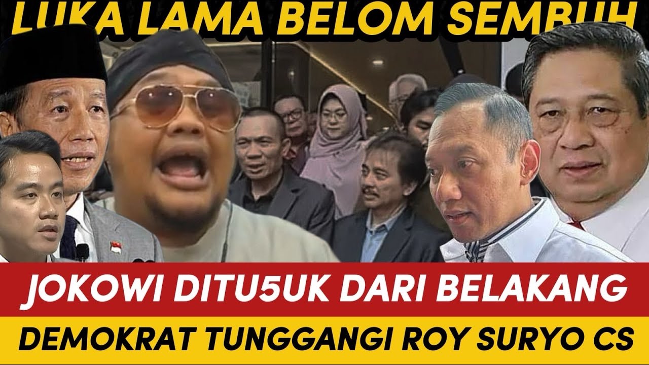 DEMOKRAT TU5UK JOKOWI & GIBRAN!! TUNGGANGI ROY SURYO CS?! LUKA LAMA BELOM SEMBUH