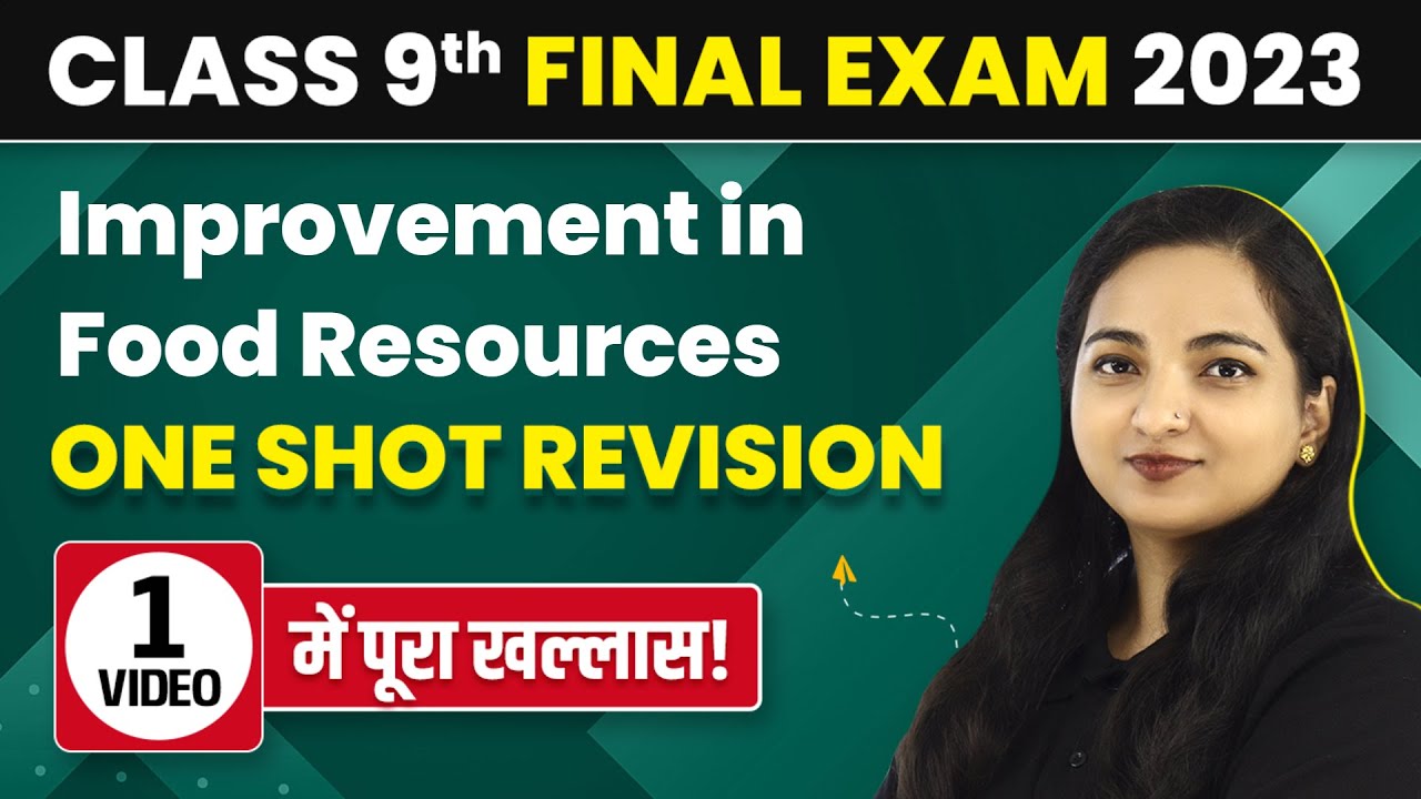 Improvement in Food Resources One Shot Class 9 | Improvement in Food Resources Class 9
