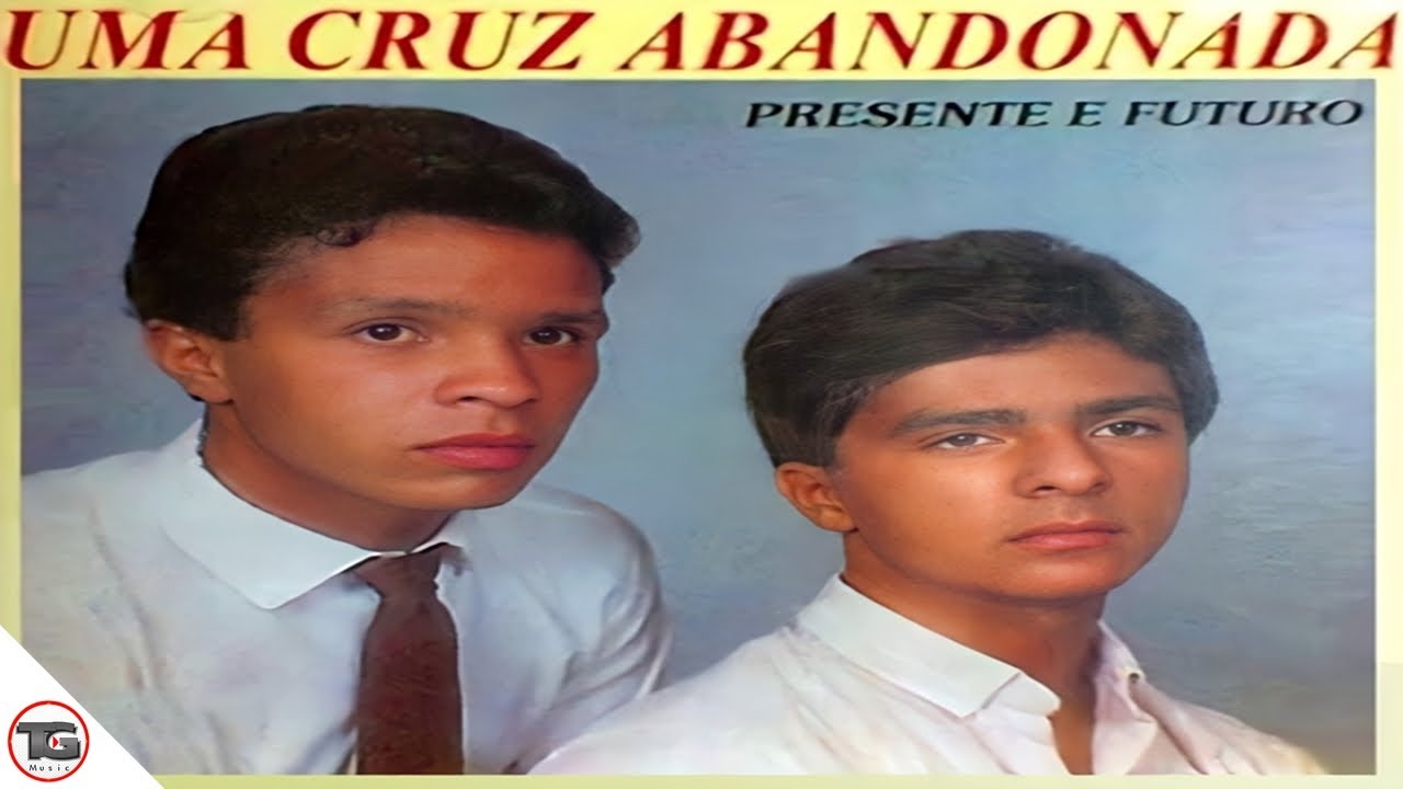 💿Presente & Futuro - Uma Cruz Abandonada - CD Completo
