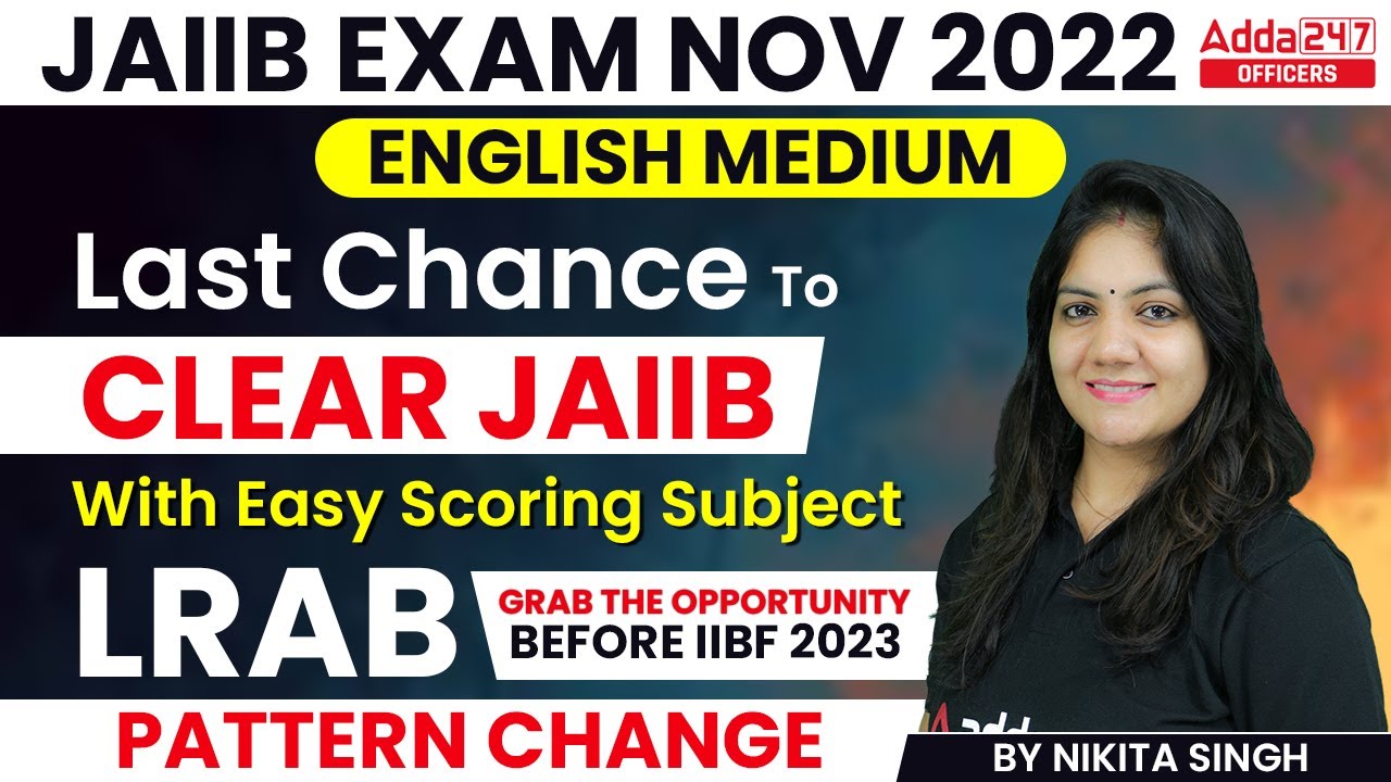 JAIIB Exam Nov 2022 | English Medium | Last Chance to Clear JAIIB with Easy Scoring Subject LRAB