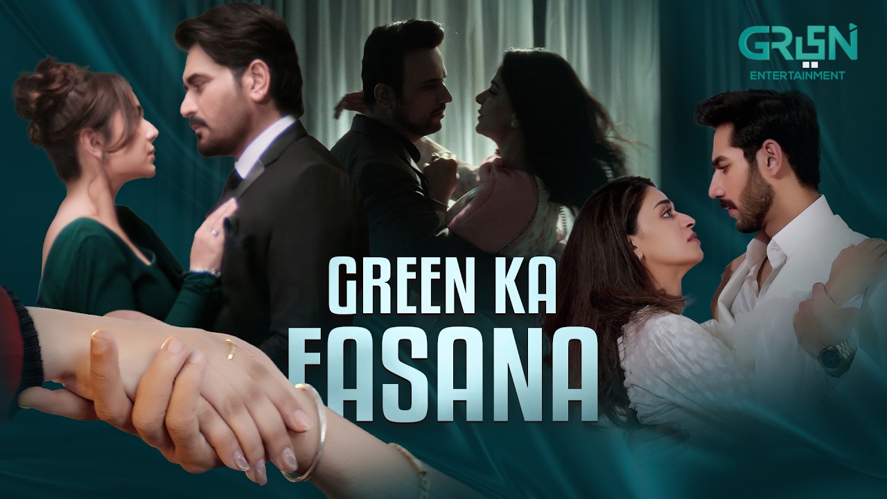 Green Ka Fasana | Ost Mashup | Fasaana Mart Ka | Gentleman | Pamaal | Iqtidar | Green TV