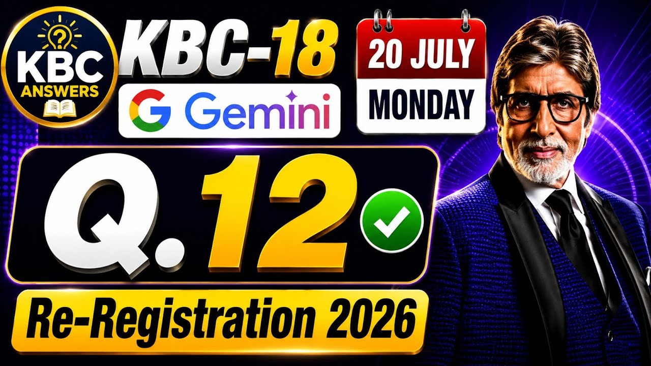 KBC 18 Re-Registration Q.12 Answer Today | 20 July 2026 #kbcregistration #kbc2026 