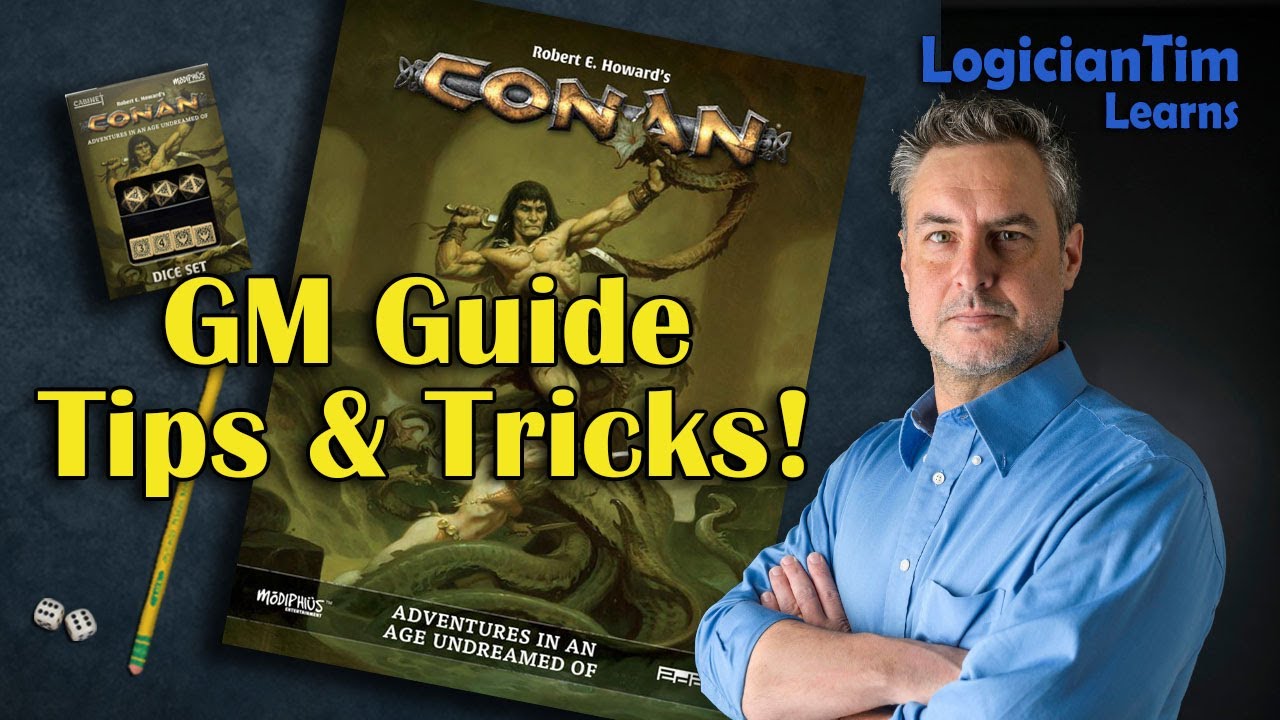 Conan RPG - GM Guide Tips & Tricks!