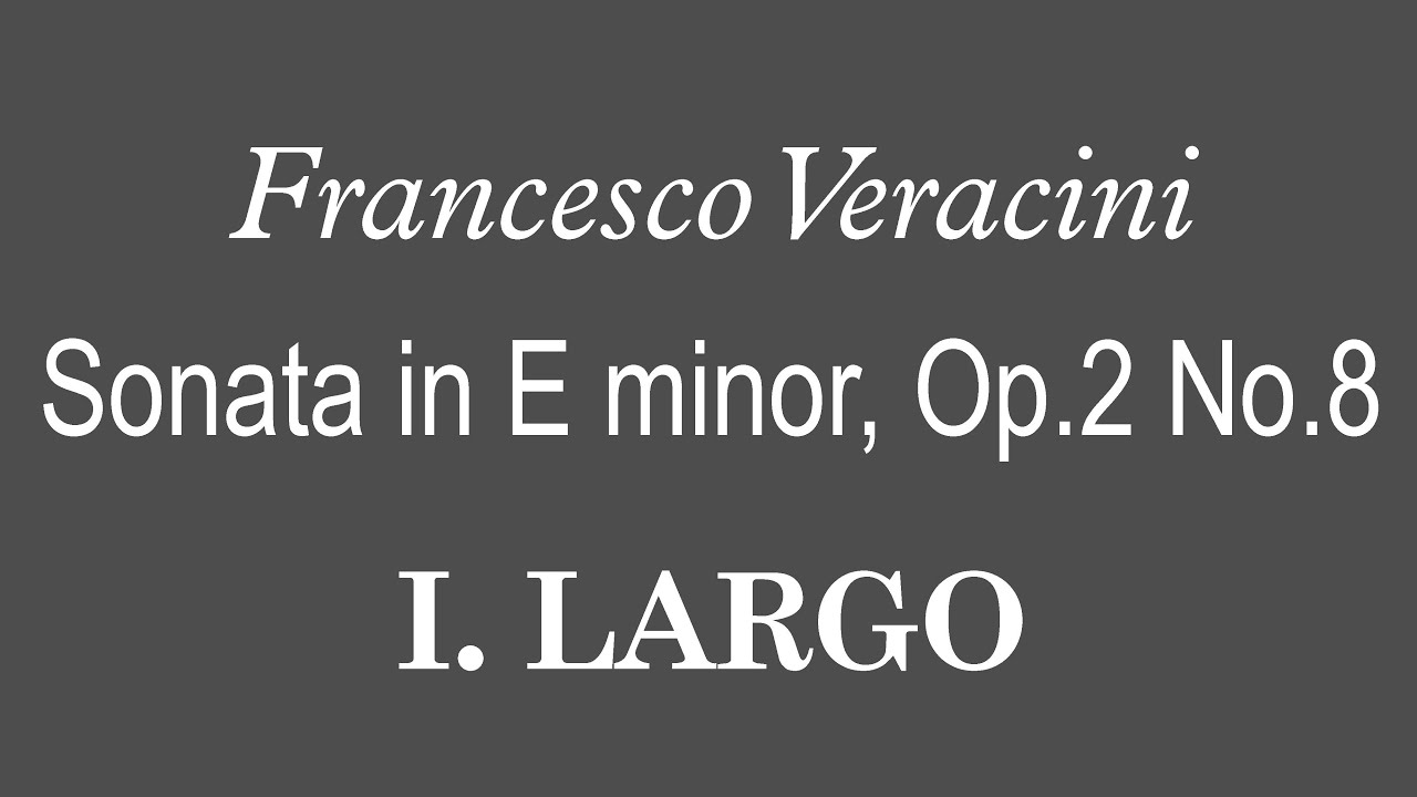 Veracini – Sonata in E minor (I. Largo) – Piano Accompaniment