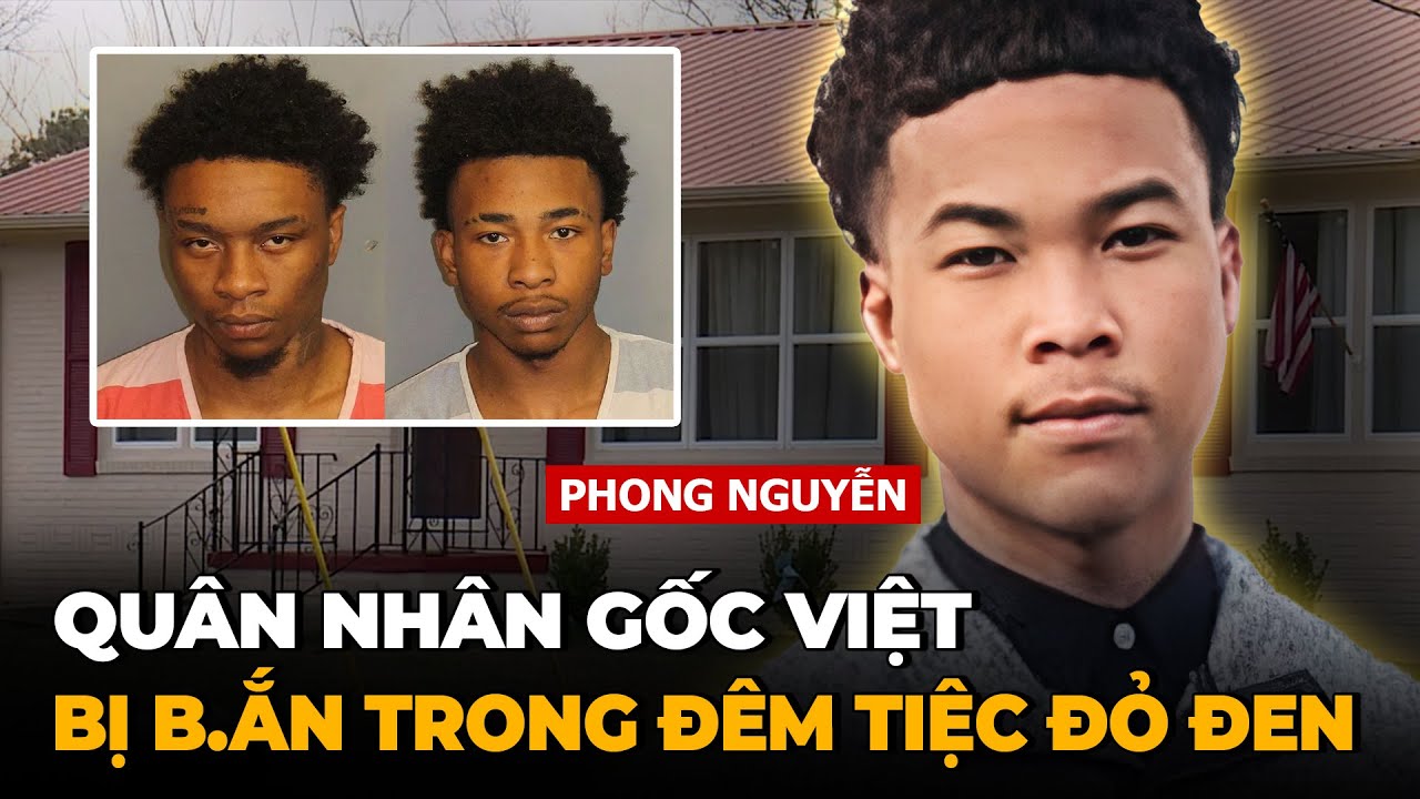 Án Mạng Ở Airbnb - Lính Lục Quân Mỹ Gốc Việt Gục Ngã Tại Tiệc Đỏ Đen - Vụ Án Phong Huynh Nguyen