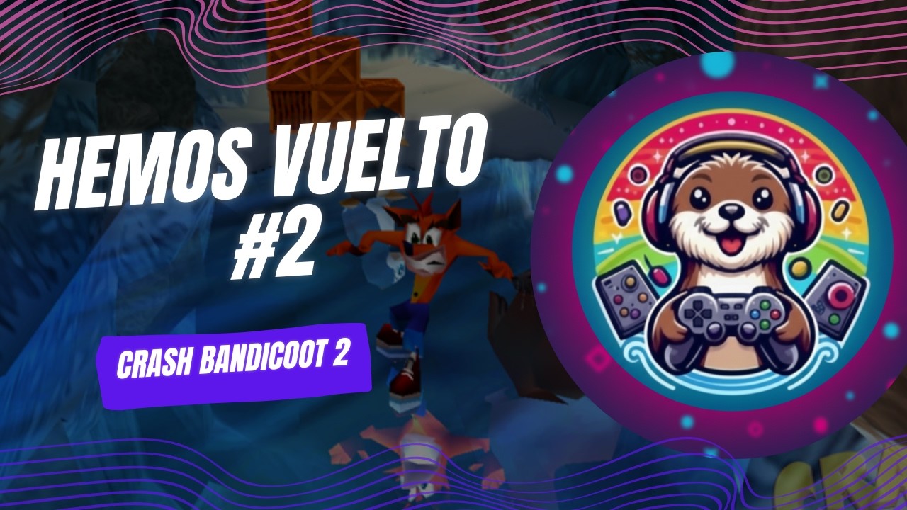 VOLVEMOS AL CAOS 🌀 | CRASH BANDICOOT 2 | #2