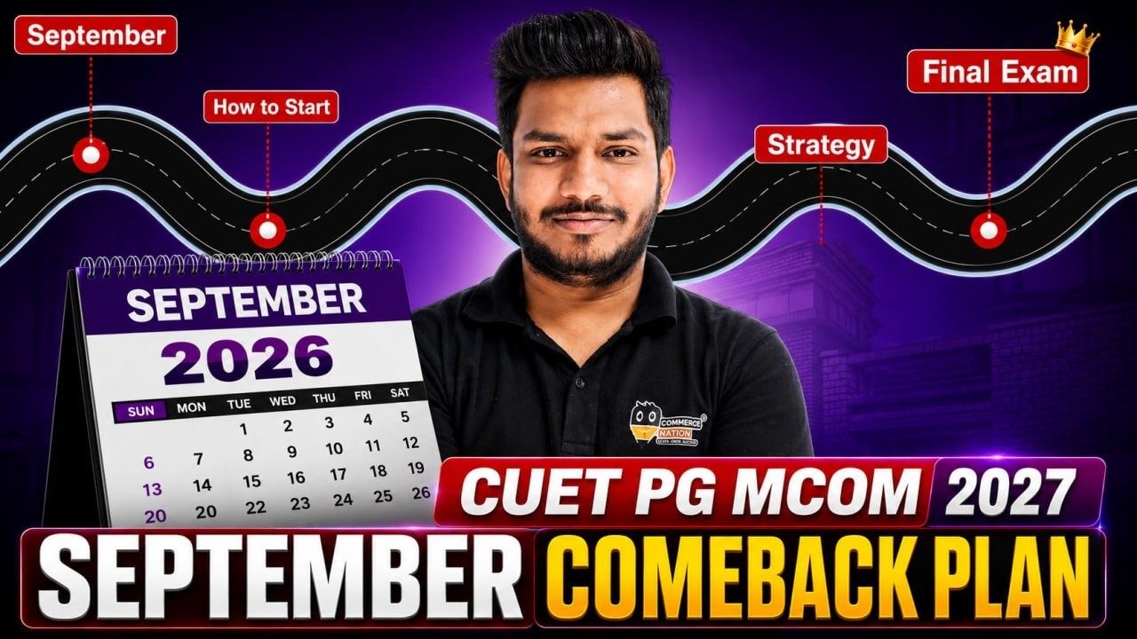 CUET PG M.Com 2027 | Syllabus + Strategy + Final Exam | September Comeback Plan Preparation #mcom