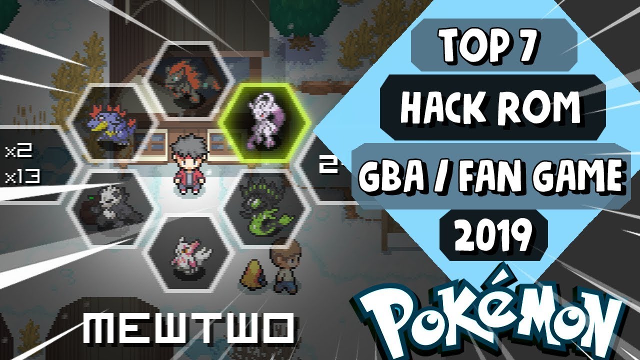 TOP 7 *MEJORES HACK ROMS (GBA) - FAN GAMES POKEMON* 2019!!