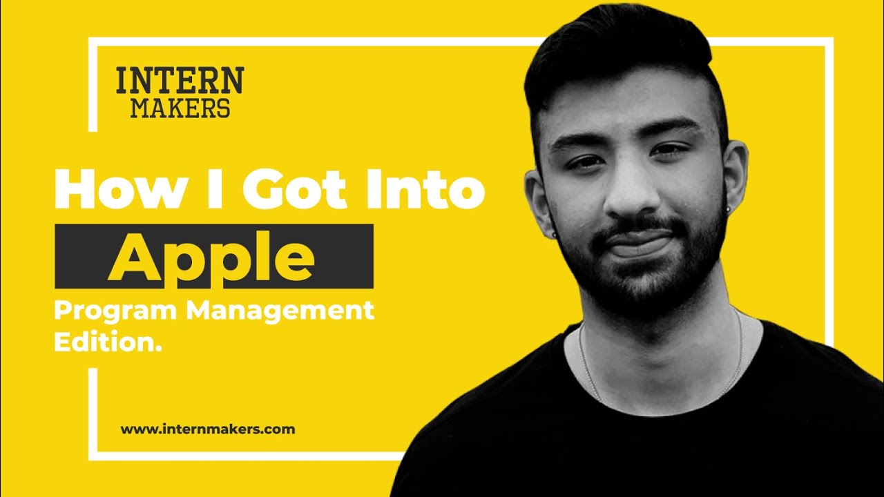 How I Got Into Apple - Program Management Edition + TIPS and betting on yourself!