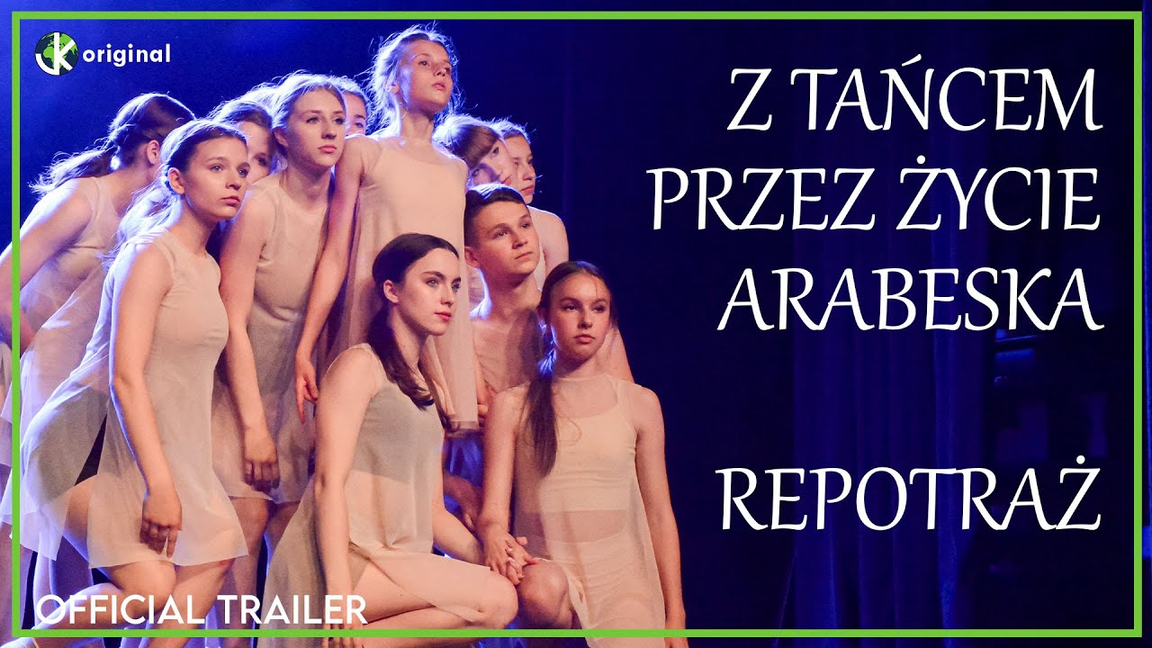 Z tańcem przez życie - Arabeska | Zwiastun PL (Official Trailer)