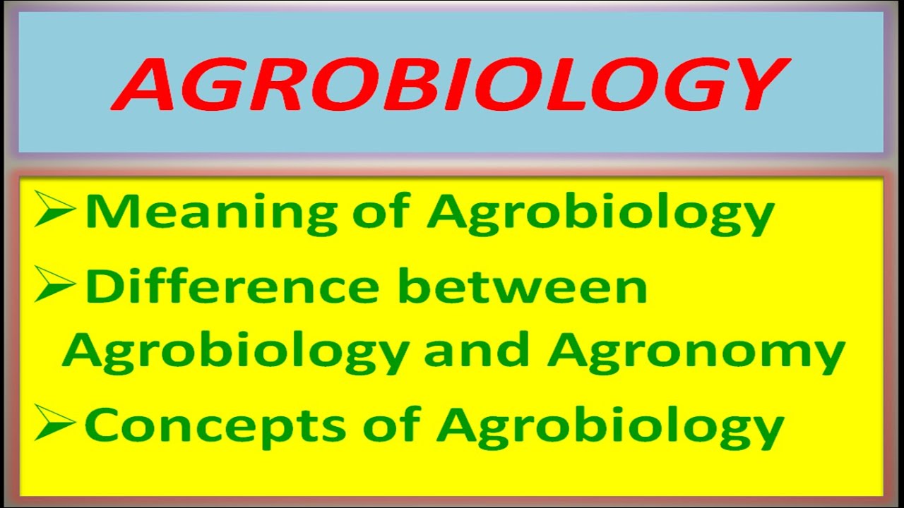 Agrobiology