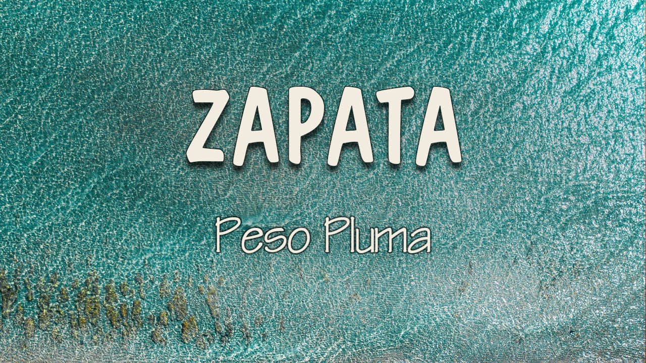 Peso Pluma - ZAPATA (Letra) | Armas de colecci&oacute;n, joyas y resalta un super&oacute;n que es edici&oacute;n limitada