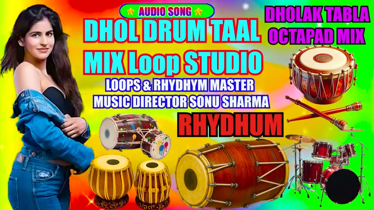 Dholak Tabla & Pad Mix Rhydhum #indian Loops Track | ढोलक तबला ड्रम लूप Fast Track Sonu sharma Loops