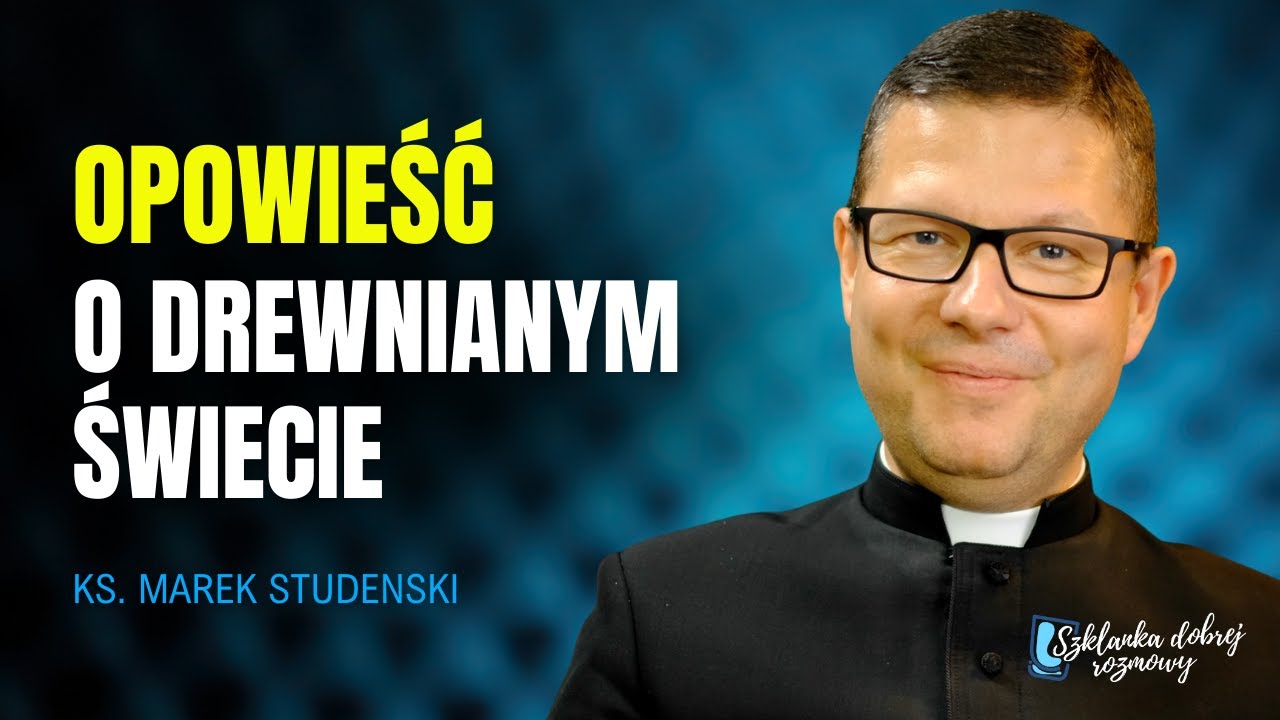 22 Niedziela Zwykła ks Marek Studenski rok C Szklanka dobrej rozmowy