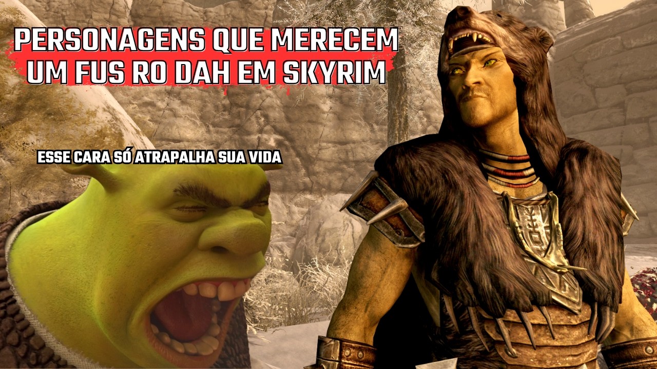 Personagens de SKYRIM que merecem ÓDIO dos fãs pt.4 #skyrim