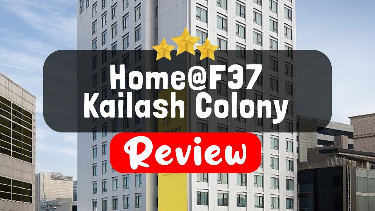 Home@F37 Kailash Colony Metro, New Delhi Review - Is This Hotel Worth It?