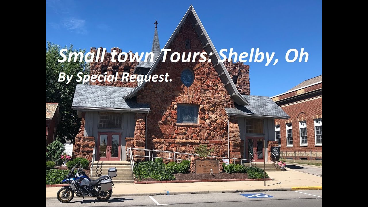 Small Town Tours: Shelby Ohio (By special request)