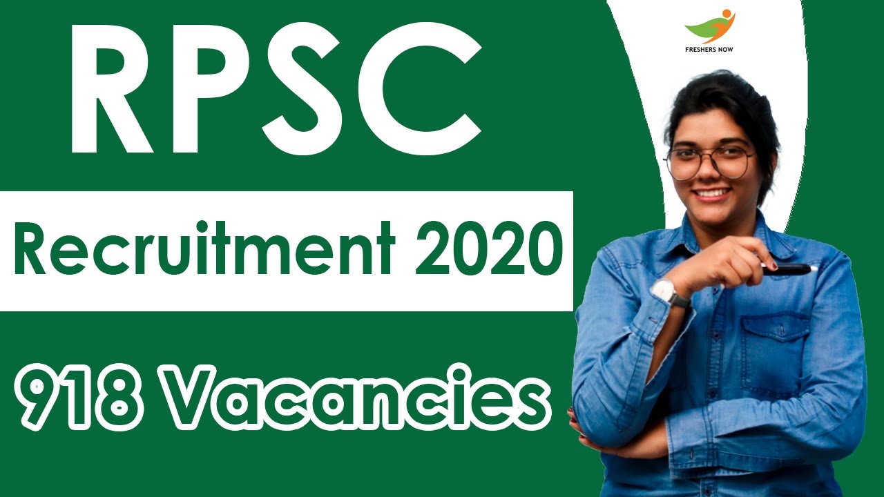 RPSC Recruitment 2020 | 918 vacancies | Eligibility, Salary & Selection Process