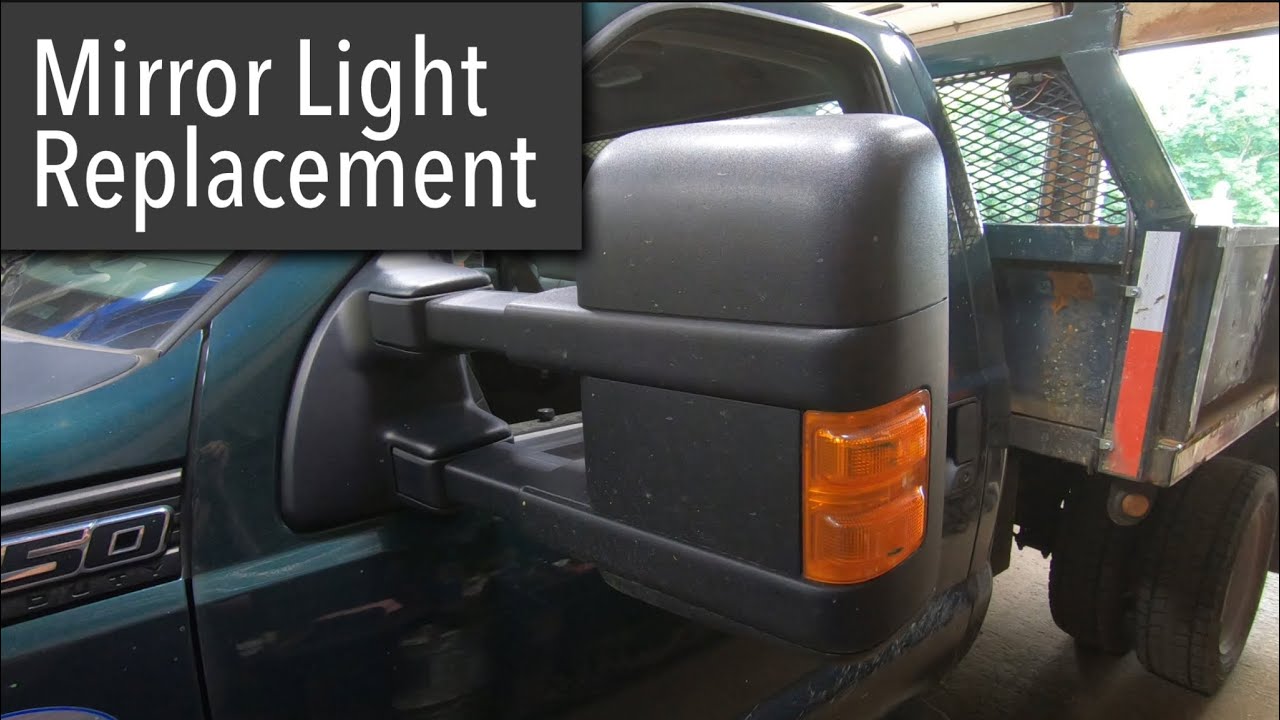 Ford f550 super duty mirror light replacement 08-16